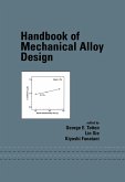 Handbook of Mechanical Alloy Design (eBook, ePUB)