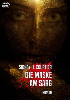 DIE MASKE AM SARG (eBook, ePUB) - Courtier, Sidney H.