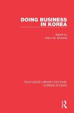 Doing Business in Korea (eBook, ePUB)