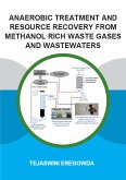 Anaerobic Treatment and Resource Recovery from Methanol Rich Waste Gases and Wastewaters (eBook, ePUB)