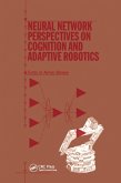Neural Network Perspectives on Cognition and Adaptive Robotics (eBook, ePUB)