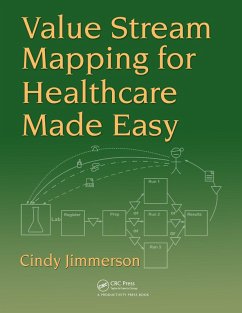 Value Stream Mapping for Healthcare Made Easy (eBook, PDF) - Jimmerson, Cindy