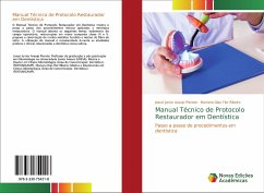 Manual Técnico de Protocolo Restaurador em Dentística - Araujo Pierote, Josué Junior;Flor Ribeiro, Mariana Dias