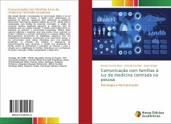 Comunicação com famílias à luz da medicina centrada na pessoa - Farche Alves, Renata;Carvalho, Antonio;Braga, Janise