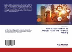 Automatic Selection of Analytic Platforms for Data Mining