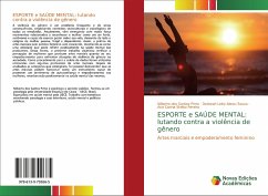 ESPORTE e SAÚDE MENTAL: lutando contra a violência de gênero - Pinto, Nilberto dos Santos;Abreu Souza, Deborah Leite;Stelko Pereira, Ana Carina