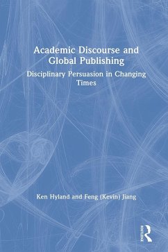 Academic Discourse and Global Publishing (eBook, ePUB) - Hyland, Ken; Jiang, Feng (Kevin)