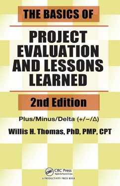 The Basics of Project Evaluation and Lessons Learned (eBook, PDF) - Thomas, Willis H.