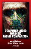 Computer-Aided Forensic Facial Comparison (eBook, PDF) Computer-Aided Forensic Facial Comparison (eBook, PDF)