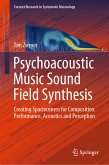 Psychoacoustic Music Sound Field Synthesis (eBook, PDF)