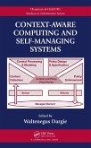 Context-Aware Computing and Self-Managing Systems (eBook, PDF)