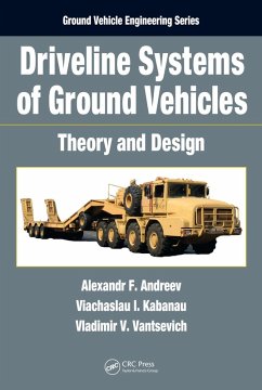 Driveline Systems of Ground Vehicles (eBook, PDF) - Andreev, Alexandr F.; Kabanau, Viachaslau; Vantsevich, Vladimir