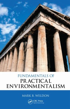 Fundamentals of Practical Environmentalism (eBook, PDF) - Weldon, Mark B.