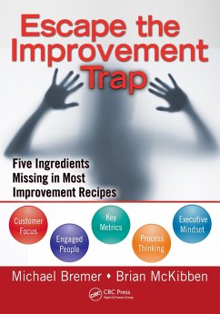 Escape the Improvement Trap (eBook, PDF) - Bremer, Michael; Mckibben, Brian
