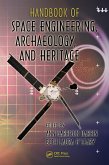 Handbook of Space Engineering, Archaeology, and Heritage (eBook, PDF)