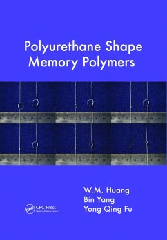 Polyurethane Shape Memory Polymers (eBook, PDF) - Huang, W. M.; Yang, Bin; Fu, Yong Qing