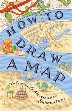 How to Draw a Map (eBook, ePUB) - Swanston, Malcolm; Swanston, Alex