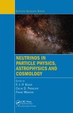 Neutrinos in Particle Physics, Astrophysics and Cosmology (eBook, PDF)