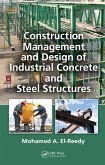 Construction Management and Design of Industrial Concrete and Steel Structures (eBook, PDF)