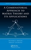 A Combinatorial Approach to Matrix Theory and Its Applications (eBook, PDF)