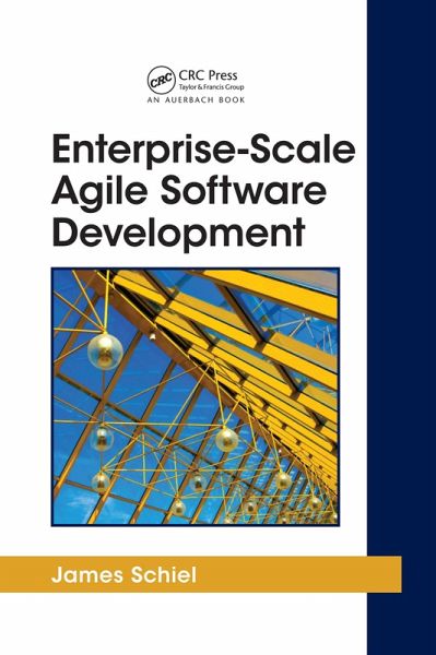 Enterprise-Scale Agile Software Development (eBook, PDF) Enterprise-Scale Agile Software Development (eBook, PDF)