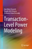 Transaction-Level Power Modeling (eBook, PDF)