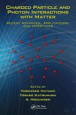 Charged Particle and Photon Interactions with Matter (eBook, PDF)