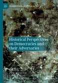 Historical Perspectives on Democracies and their Adversaries (eBook, PDF)