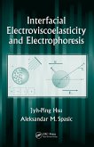 Interfacial Electroviscoelasticity and Electrophoresis (eBook, PDF)