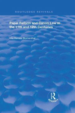 Papal Reform and Canon Law in the 11th and 12th Centuries (eBook, PDF) - Blumenthal, Uta-Renata
