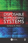 Disposable Bioprocessing Systems (eBook, PDF) Disposable Bioprocessing Systems (eBook, PDF)
