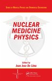 Nuclear Medicine Physics (eBook, PDF)