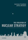 The Evolution of Nuclear Strategy (eBook, PDF)