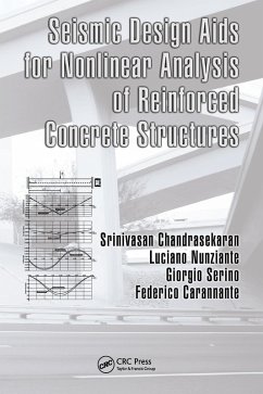 Seismic Design Aids for Nonlinear Analysis of Reinforced Concrete Structures (eBook, PDF) - Chandrasekaran, Srinivasan; Nunziante, Luciano; Serino, Giorgio; Carannante, Federico