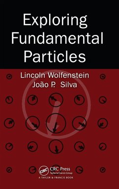 Exploring Fundamental Particles (eBook, PDF) - Wolfenstein, Lincoln; Silva, Joao P.