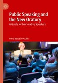 Public Speaking and the New Oratory (eBook, PDF)