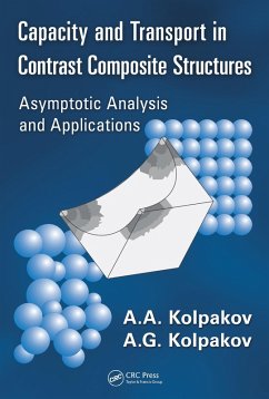 Capacity and Transport in Contrast Composite Structures (eBook, PDF) - Kolpakov, A. A.; Kolpakov, A. G.