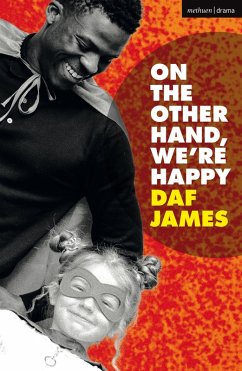 On the Other Hand, We're Happy (eBook, PDF) - James, Daf On the Other Hand, We're Happy (eBook, PDF) - James, Daf