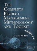 The Complete Project Management Methodology and Toolkit (eBook, PDF)