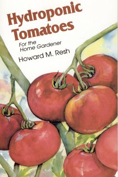 Hydroponic Tomatoes (eBook, PDF) - Resh, Howard M.