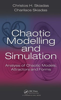 Chaotic Modelling and Simulation (eBook, PDF) - Skiadas, Christos H.; Skiadas, Charilaos