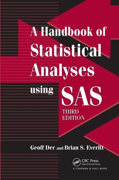 A Handbook of Statistical Analyses using SAS (eBook, PDF) - Der, Geoff; Everitt, Brian S.
