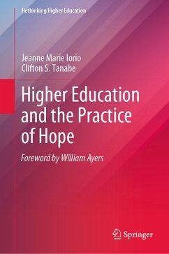 Higher Education and the Practice of Hope (eBook, PDF) - Iorio, Jeanne Marie; Tanabe, Clifton S.