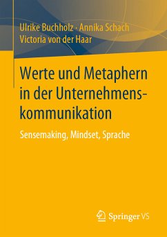 Werte und Metaphern in der Unternehmenskommunikation (eBook, PDF) - Buchholz, Ulrike; Schach, Annika; von der Haar, Victoria