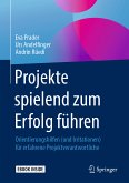 Projekte spielend zum Erfolg führen (eBook, PDF)