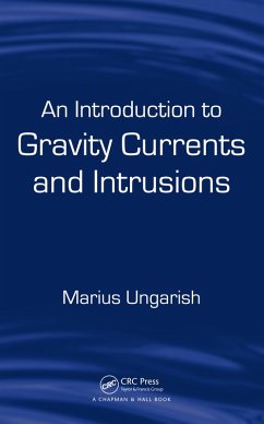 An Introduction to Gravity Currents and Intrusions (eBook, PDF) - Ungarish, Marius