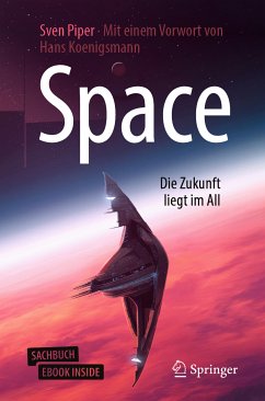 Space – Die Zukunft liegt im All (eBook, PDF) - Piper, Sven