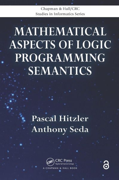 Mathematical Aspects of Logic Programming Semantics (eBook, PDF) Mathematical Aspects of Logic Programming Semantics (eBook, PDF)