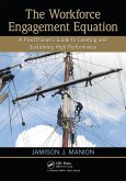 The Workforce Engagement Equation (eBook, ePUB) The Workforce Engagement Equation (eBook, ePUB)