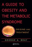 A Guide to Obesity and the Metabolic Syndrome (eBook, PDF)